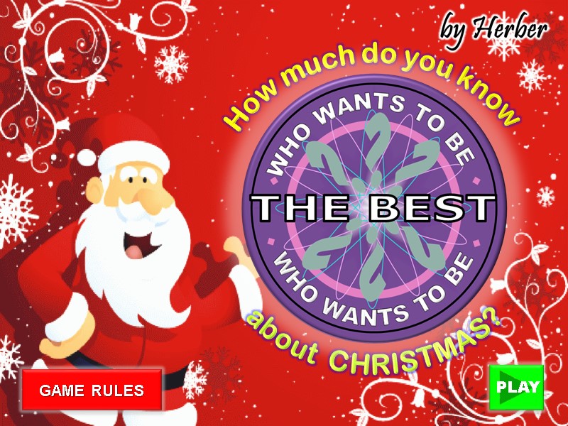 PLAY GAME RULES How much do you know  about  CHRISTMAS?